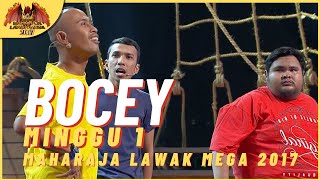 Persembahan Penuh BOCEY EP 1  MAHARAJA LAWAK MEGA 2017 [upl. by Stodder]