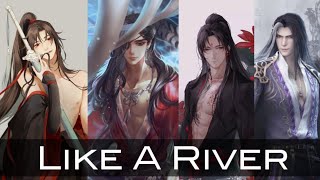 Like a river  AMV  Wei Wuxian Hua Cheng Luo Binghe Yan Wushi Requested [upl. by Kimberli]