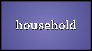 Household Meaning [upl. by Loria]