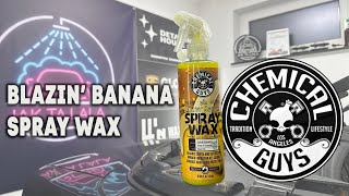 chemical guys  Blazin BANANA SPRAY WAX  wyparty przez mocne Quick detailery Recenzja [upl. by Nauquf453]