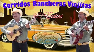 Los Aguila De La Sierra Grandes Exitos 💥 Corridos Rancheras Viejitas Mix 💥 [upl. by Sirret]