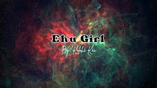 Ehu Girl By Kolohe Kai Lyrics [upl. by Olivette]