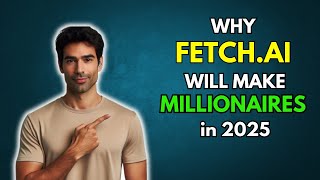 FET Why FETCHAI will make Millionaires in 2025 [upl. by Monaco555]