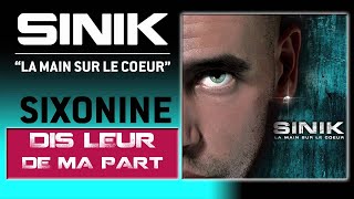 Sinik  Dis Leur De Ma Part Son Officiel [upl. by Amikat]