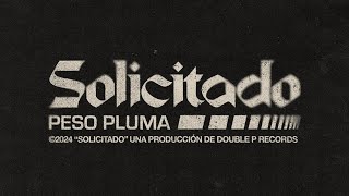 SOLICITADO Lyric Video  Peso Pluma [upl. by Dustie]