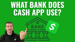 What Bank Does Cash App Use [upl. by Yrffoeg544]