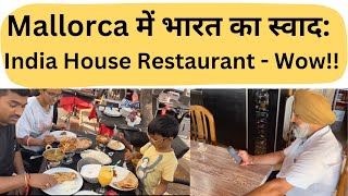 Mallorca में भारत का स्वाद India House Restaurant  Wow [upl. by Nibaj154]