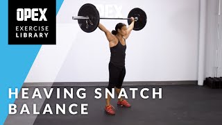 Heaving Snatch Balance  OPEX Exercise Library [upl. by Burdett]