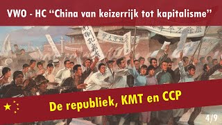 04 China van keizerrijk tot kapitalisme  De Chinese republiek  De Republiek KMT en CCP [upl. by Gillett]