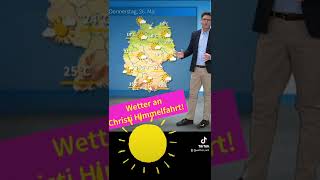 Sonne oder Regen Das Wetter an Christi Himmelfahrt bzw Vatertag shorts [upl. by Petite363]