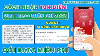 Cách Nhận 10000 Điểm Viettel Miễn Phí Mới Nhất 2023 Ai Cũng Làm Được  Nhận Data Viettel Miễn Phí [upl. by Nyladnek]