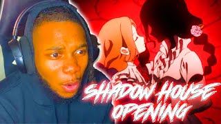 This is INTERESTING SHADOWS HOUSE OPENING REACTION ANIME OP REACTION [upl. by Yajet]