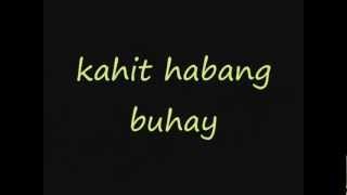 kahit habang buhay with lyrics kizz [upl. by Evan540]