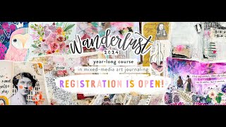 Wanderlust 2024 A yearlong mixed media art journaling course [upl. by Bill351]