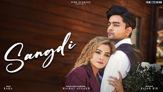 Sangdi  Hairat Aulakh  Raka  Official Video Latest Punjabi Songs 2022  Rajan Bir Vibe Studios [upl. by Melva]