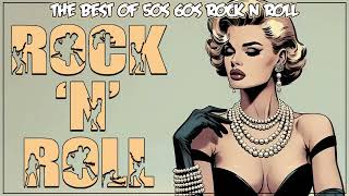 Rock n Roll Classics  Best Hits of the 50s and 60s [upl. by Nadeen]