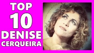 TOP 10 DENISE CERQUEIRA CANAL VIDA COM DEUS [upl. by Carolina461]