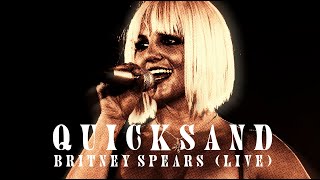 Britney Spears  Quicksand Live Concept [upl. by Mowbray916]