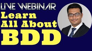 Live Webinar BDD – BehaviorDriven Development  What How and Why [upl. by Eatnahc]