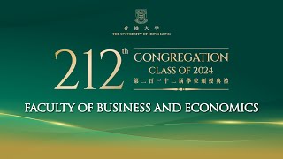 Full Version HKU 212th Congregation  Faculty of Business and Economics Summer Session 3 [upl. by Yornoc]