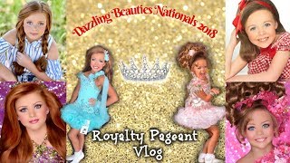 THE REAL SIDE OF GLITZ PAGEANTS  Glitz Pageant Vlog 2  Dazzling Beauties Nationals 2018 [upl. by Ahsekahs]