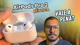 AirPods Pro 2 RÉPLICA  VALE A PENA [upl. by Aniratac]