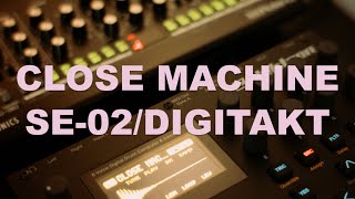 Close Machine  Ambient Techno with Roland SE02 and Electron Digitakt [upl. by Anekahs]