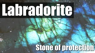 Labradorite Crystal Healing Properties Stone of Transformation Magic and Protection [upl. by Gluck72]