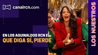 ¡El que diga SÍ pierde Así se vivieron los aguinaldos de Canal RCN [upl. by Hearn]