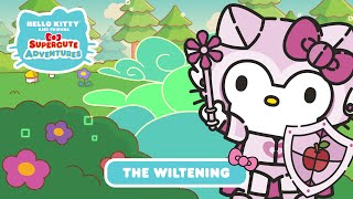 The Wiltening  Hello Kitty and Friends Supercute Adventures S2 EP 13 [upl. by Asillim]