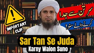 Sar Tan Se Juda Karne Walon Suno  Mufti Tariq Masood Speeches 🕋  Gustakhi Ka Jawab [upl. by Neelik447]