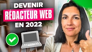 👩🏻‍💻 Devenir Rédacteur web  Rédactrice web en 2022  Bonne ou Mauvaise idée [upl. by Jorey]