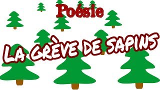 Poésie 🎄 La grève des sapins de Dominique Dimey version courte 6 strophes🎄 [upl. by Fagaly256]