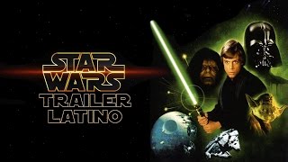 Star Wars Episodio VI El Regreso del Jedi Trailer Latino [upl. by Yeldar]