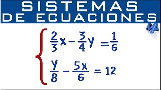 Sistemas de ecuaciones 2x2 con Fracciones  Todos los métodos [upl. by Amitak]