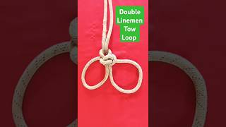 knot shorts 😱double Linemen tow loop [upl. by Ladnyc]