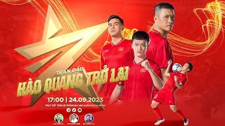 Trực Tiếp Bóng Đá Hôm Nay  Trận Đấu Thế Hệ Vàng của Bóng Đá Việt Nam  Hào Quang Trở Lại [upl. by Eniahpets966]