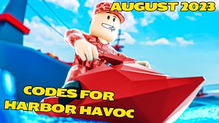 New Harbor Havoc Codes August 2023 [upl. by Esinaj]