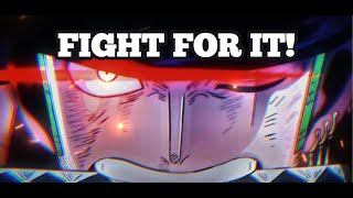 Zoro Motivational Speech  FIGHT FOR IT [upl. by Harriott]