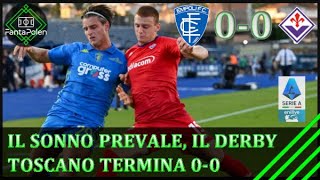 EMPOLIFIORENTINA 00 COMMENTO amp PAGELLE [upl. by Haelem]