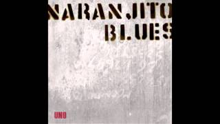 Naranjito Blues UNO Full Album [upl. by Tally]