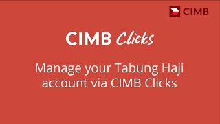 Manage your Tabung Haji account with CIMB Clicks [upl. by Bohner]