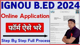 How To Fill IGNOU BED Online Form 2024  IGNOU BED Online Form Kaise Bhare  Ignou Bed Form Fillup [upl. by Ardnaed394]