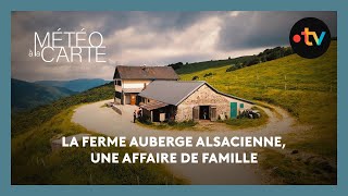 Découverte  la quotferme auberge alsaciennequot une affaire de famille [upl. by Mendelsohn8]