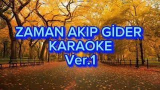 Zaman Akıp Gider  Karaoke Fa Karar [upl. by Arua]