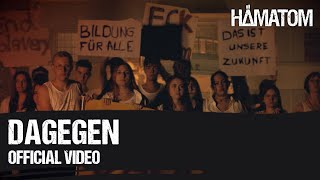 HÄMATOM  Dagegen Official Video [upl. by Oly881]