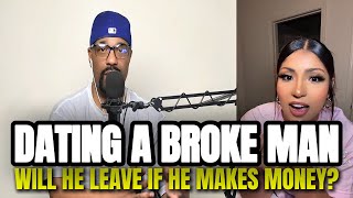 Modern woman dating a broke man Should I stay or go [upl. by Amatruda57]