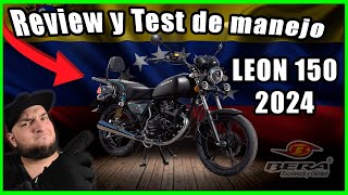 REVIEW Y TEST DE MANEJO BERA LEON 2024  br150cc  PROBANDO MOTO Caracas Venezuela 2023 [upl. by Esirahs]