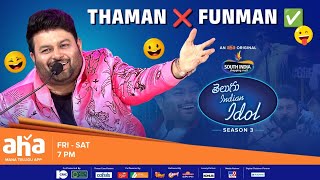 Telugu Indian Idol Season 3  Thamans Hilarious Moments 🤣🙌🏻  ahaVideoIN [upl. by Stover]