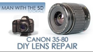 Canon Lens DIY Repair EF 3580mm f456 Disassembly and Reassembly [upl. by Zolly]